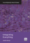 Integrating Everything (The Integrated Practitioner) by Justin Amery, 9781846197758