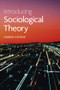 Introducing Sociological Theory by Darren O'Byrne, 9781408203880