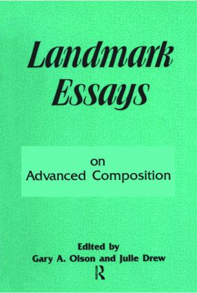 Landmark Essays on Advanced Composition (Volume 10) - 9781880393253 by Gary A. Olson, Julie Drew, 9781880393253