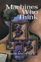 Machines Who Think (A Personal Inquiry into the History and Prospects of Artificial Intelligence) by Pamela McCorduck, 9781568812052