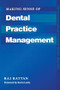 Making Sense of Dental Practice Management by Raj Rattan, Kevin Lewis, 9781857750171