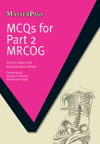 MCQS for Part 2 MRCOG by David J Owen, Muhammad A Akhtar, 9781846195914