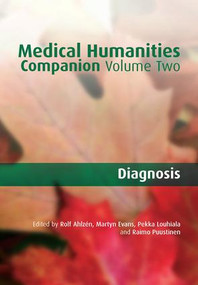 Medical Humanities Companion: V2 (v. 2) by Rolf Ahlzen, Martyn Evans, Raimo Puust, 9781846194641