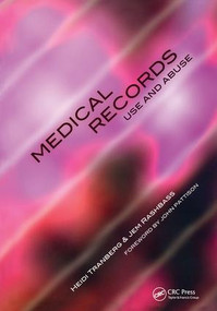 Medical Records Use and Abuse by Heidi Tranberg, Jem Rashbass, 9781857756043