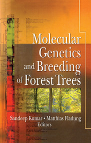 Molecular Genetics and Breeding of Forest Trees by Sandeep Kumar, Mattias Fladung, 9781560229599