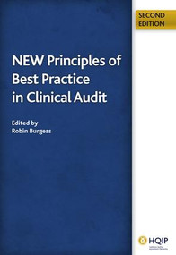 New Principles of Best Practice in Clinical Audit by Robin Burgess, 9781846192210