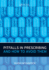 Pitfalls in Prescribing (and How to Avoid Them) by Hugh McGavock, 9781846193323