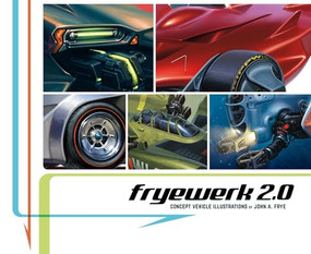 fryewerk 2.0: Concept Vehicle Illustrations by John A. Frye - 9781624650840 by John A. Frye, 9781624650840