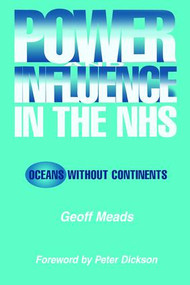 Power and Influence in the NHS (Oceans Without Continents) by Ian Banks, 9781857752700