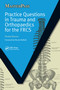 Practice Questions in Trauma and Orthopaedics for the FRCS by Pankaj Sharma, Richard Mayon-White, 9781846192005