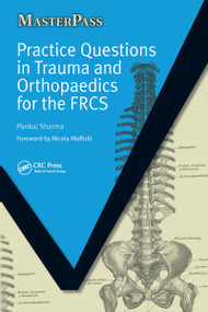 Practice Questions in Trauma and Orthopaedics for the FRCS by Pankaj Sharma, 9781846192005