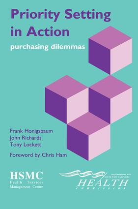 Priority Setting in Action (Purchasing Dilemmas) by Frank Honigsbaum, John Richards, Tony Lockett, 9781857751000
