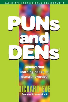 PUNs and DENs (Discovering Learning Needs in General Practice) by Richard Eve, 9781857758078