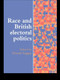 Race And British Electoral Politics by Shamit Saggar, 9781857288308