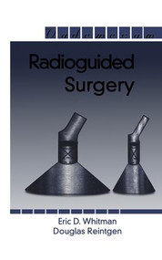 Radioguided Surgery by Eric Whitman, 9781570595691