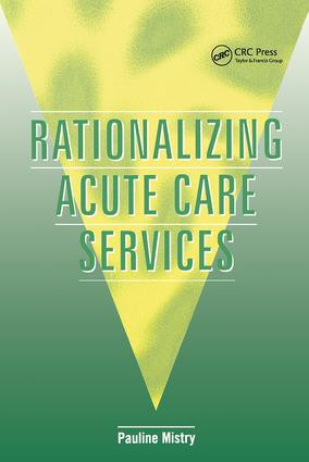 Rationalizing Acute Care Services by Pauline Mistry, 9781857751253