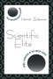 Scientific Elite (Nobel Laureates in the United States) by William T. Golden, 9781560008552
