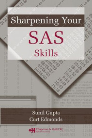 Sharpening Your SAS Skills by Sunil Gupta, Curt Edmonds, 9781584885016