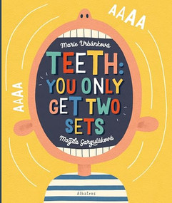 Teeth (You Only Get Two Sets) by Magda Gargulakova, Marie Urbankova, 9788000072470