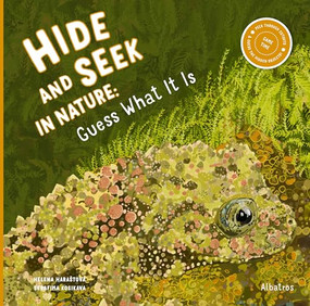 Hide and Seek in Nature (Guess What It Is) by Helena Harastova, Serafima Kosikava, 9788000072883