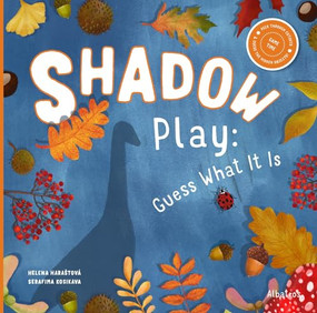 Shadow Play (Guess What It Is) by Helena Harastova, Serafima Kosikava, 9788000072876