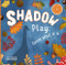 Shadow Play (Guess What It Is) by Helena Harastova, Serafima Kosikava, 9788000072876
