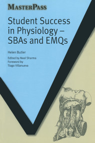 Student Success in Physiology (SBAs and EMQs) by Helen Butler, Neel Sharma, 9781846195143