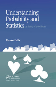 Understanding Probability and Statistics (A Book of Problems) by Ruma Falk, 9781568810713