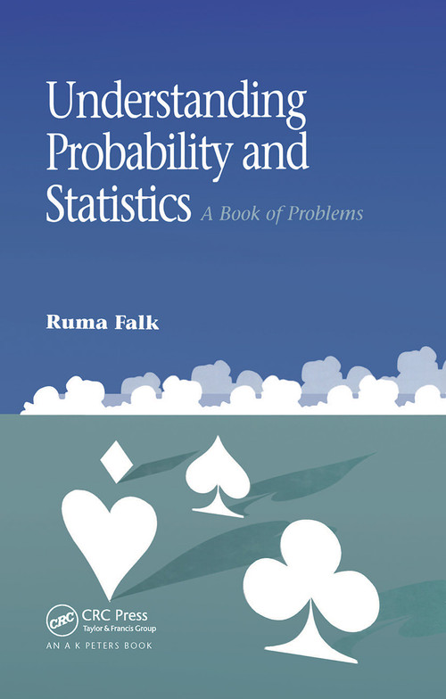 Understanding Probability and Statistics (A Book of Problems) by Ruma Falk, 9781568810713
