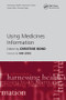 Using Medicines Information by Christine Bond, 9781857756906