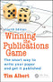 Winning the Publications Game (The smart way to write your paper and get it published, Fourth Edition) by Tim Albert, 9781785230110