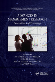 Advances in Management Research (Innovation and Technology) by Avinash K. Shrivastava, Sudhir Rana, Amiya Kumar Mohapatra, Mangey Ram, 9781032176291
