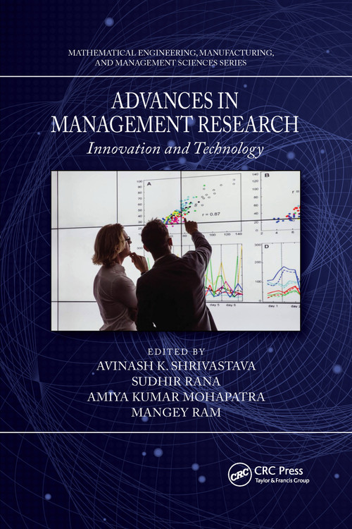 Advances in Management Research (Innovation and Technology) by Avinash K. Shrivastava, Sudhir Rana, Amiya Kumar Mohapatra, Mangey Ram, 9781032176291