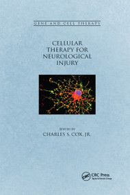 Cellular Therapy for Neurological Injury by Jr. Cox, 9781032179544