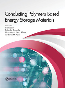 Conducting Polymers-Based Energy Storage Materials by Dr Inamuddin, Rajender Boddula, Mohammad Faraz Ahmer, Abdullah Mohamed Asiri, 9781032238173