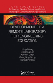 Development of a Remote Laboratory for Engineering Education - 9781032237480 by Ning Wang, Qianlong Lan, Xuemin Chen, Gangbing Song, Hamid Parsaei, 9781032237480