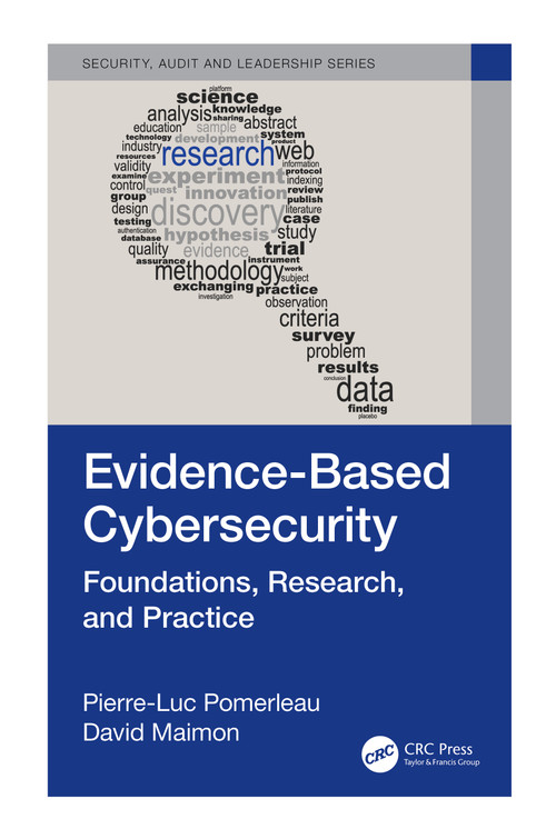 Evidence-Based Cybersecurity (Foundations, Research, and Practice) by Pierre-Luc Pomerleau, David Maimon, 9781032062761