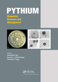 Pythium (Diagnosis, Diseases and Management) by Mahendra Rai, Kamel Ahmed Abd-Elsalam, Avinash P. Ingle, 9781032175553