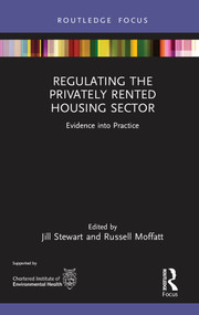 Regulating the Privately Rented Housing Sector (Evidence into Practice) by Jill Stewart, Russell Moffatt, 9781032159690
