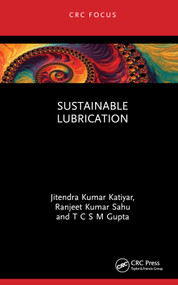 Sustainable Lubrication by Jitendra Kumar Katiyar, Ranjeet Kumar Sahu, T C S M Gupta, 9781032061962