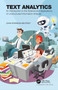Text Analytics (An Introduction to the Science and Applications of Unstructured Information Analysis) by John Atkinson-Abutridy, 9781032245263