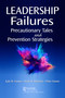 Leadership Failures (Precautionary Tales and Prevention Strategies) by Kate Fenner, Mark Reifsteck, Peter Fenner, 9781032302997