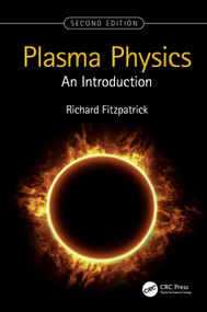 Plasma Physics (An Introduction) by Richard Fitzpatrick, 9781032202518