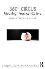 360° Circus (Meaning. Practice. Culture) by Franziska Trapp, 9781032138527