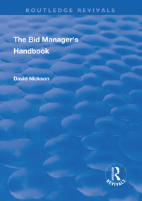 The Bid Manager's Handbook - 9781138722477 by David Nickson, 9781138722477
