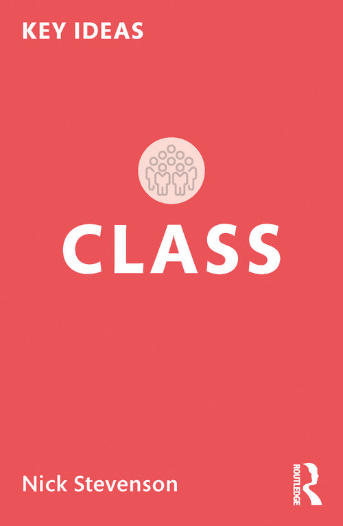 Class - 9781032180458 by Nick Stevenson, 9781032180458