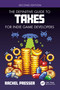 The Definitive Guide to Taxes for Indie Game Developers - 9781032371801 by Rachel Presser, 9781032371801
