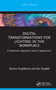 Digital Transformations for Lighting in the Workplace (A Systematic Approach Used in Ergonomics) by Darina Dupláková, Ján Duplák, 9781032412542