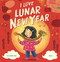 I Love Lunar New Year by Eva Wong Nava, Xin Li, 9781546144649