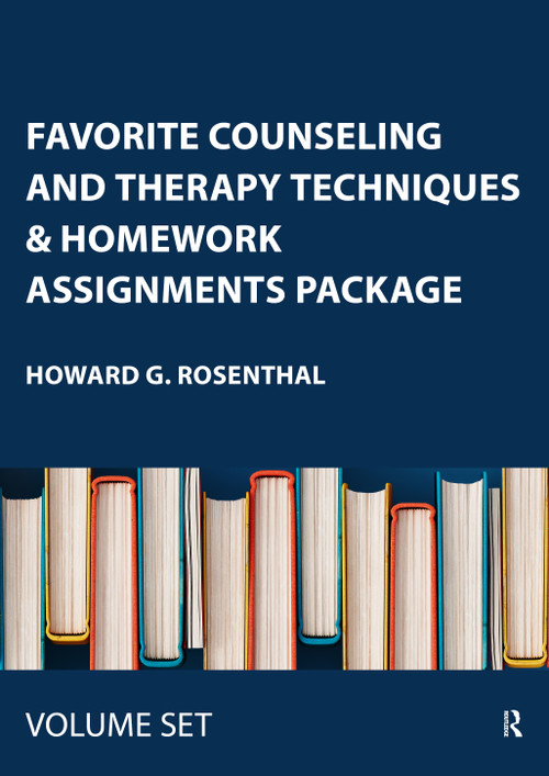 Favorite Counseling and Therapy Techniques & Homework Assignments Package by Howard G. Rosenthal, 9780415871068